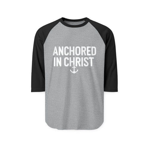 Anchored in Christ Raglan Shirt — Christian Baseball Tee